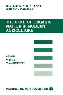 The Role of Organic Matter in Modern Agriculture 9789401084703