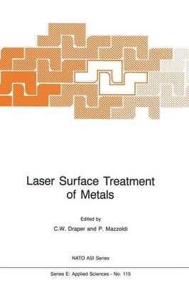 Laser Surface Treatment of Metals 9789401084895 (Paperback)