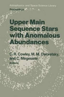 Upper Main Sequence Stars with Anomalous Abundances : Proceedings of the 90th Colloquium of the International Astronomical Union, held in ...