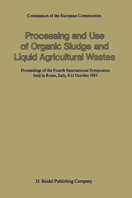 Processing and Use of Organic Sludge and Liquid Agricultural Wastes