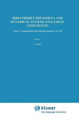 Irreversible Phenomena and Dynamical Systems Analysis in Geosciences