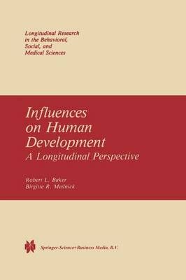Influences on Human Development 9789401089883 (Paperback)