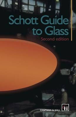 Schott Guide to Glass By Pfaender, Heinz G. 9789401097659 (Paperback)