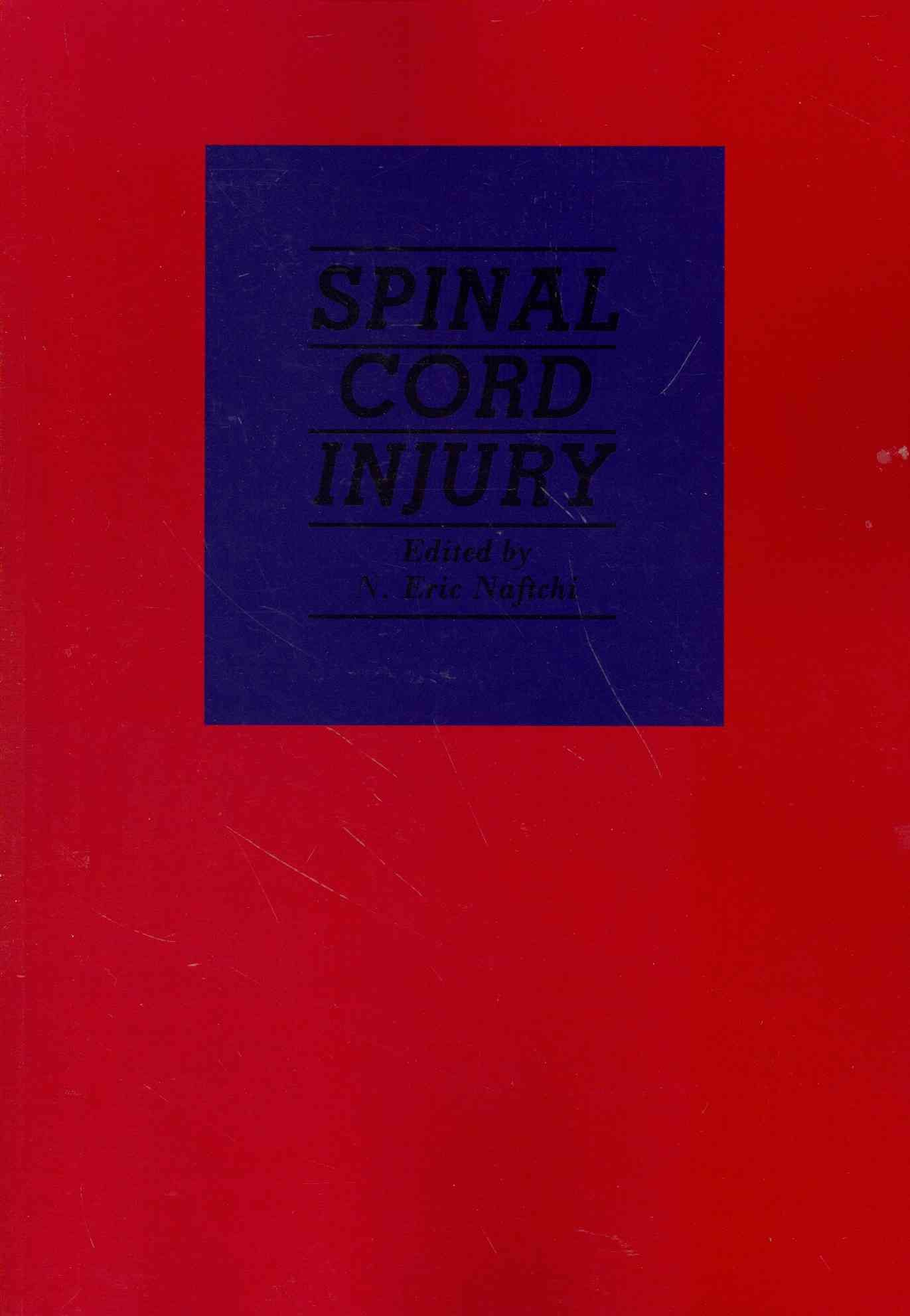 Spinal Cord Injury By N.E. Naftchi (editor) 9789401163071 (Paperback)