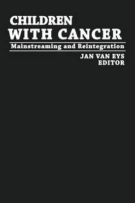 Children With Cancer By Jan van Eys (editor) 9789401167000 (Paperback)