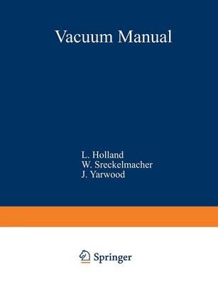 Vacuum Manual By Holland, L. 9789401181228 (Paperback)