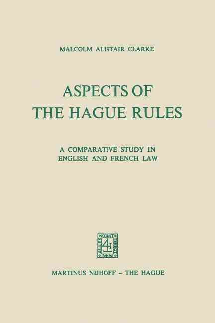 Aspects of the Hague Rules By Malcolm Alistair Clarke 9789401181990