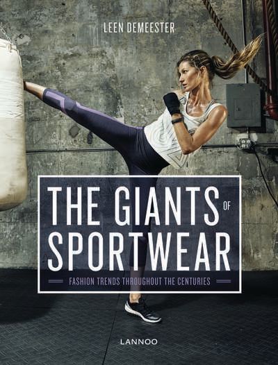 The Giants of Sportswear By Leen Demeester 9789401436731 (Hardback)