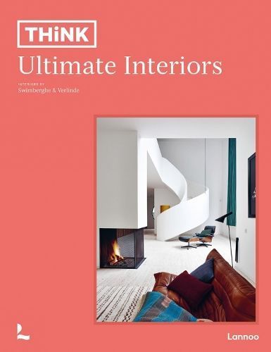 Think. Ultimate Interiors By Piet Swimberghe, Jan Verlinde (Hardback)