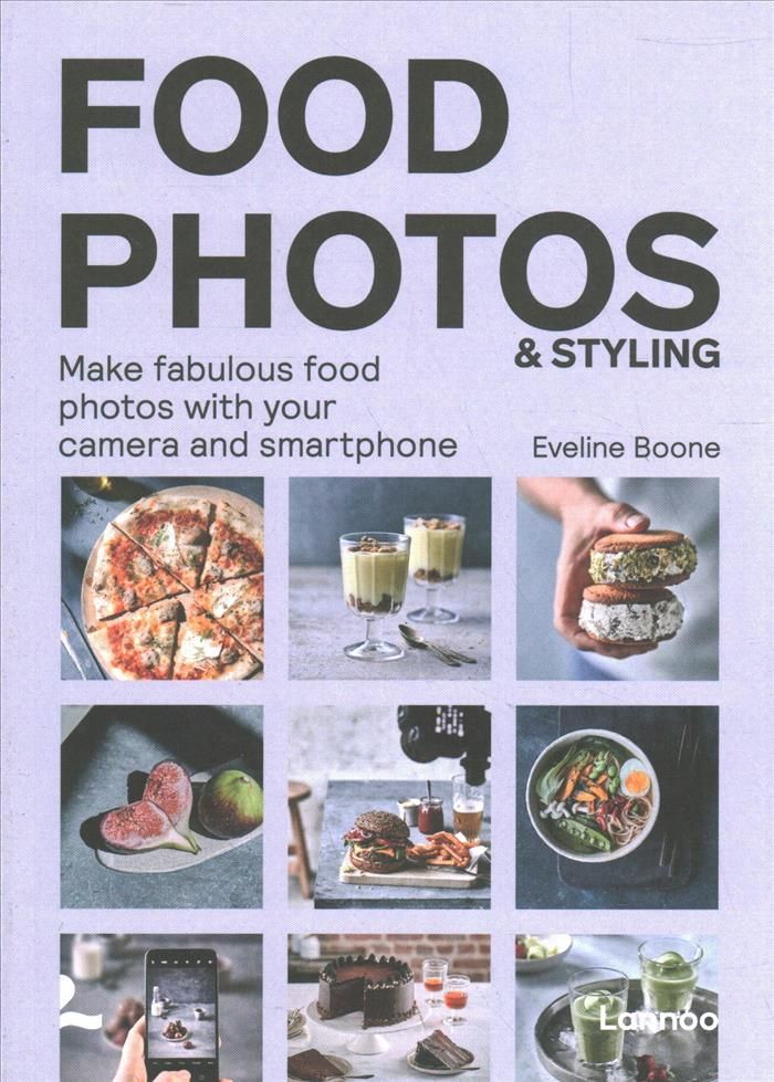 Food Photos & Styling By Eveline Boone 9789401470971 (Paperback)