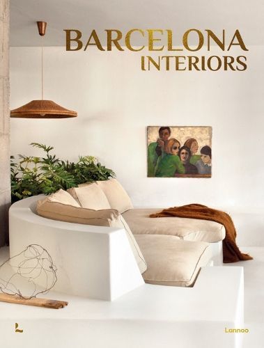 Barcelona Interiors By Carolina Amell, Galo Mora Witt 9789401485586