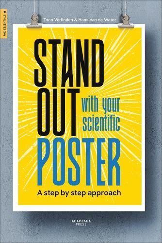 Stand Out With Your Scientific Poster 9789401497800 (Paperback)