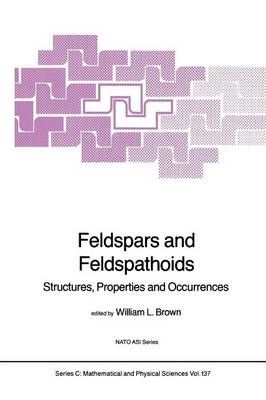 Feldspars and Feldspathoids By W.L. Brown (editor) 9789401569316