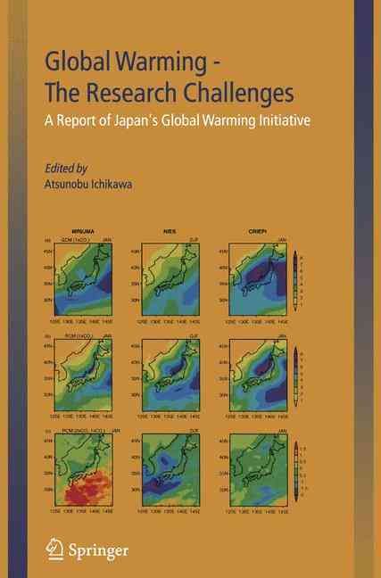 Global Warming ? The Research Challenges By Atsunobu Ichikawa (editor)