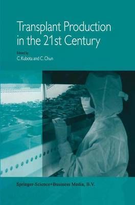 Transplant Production in the 21st Century By Kubota Chieri Kubota