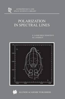 Polarization in Spectral Lines 9789401740296 (Paperback)