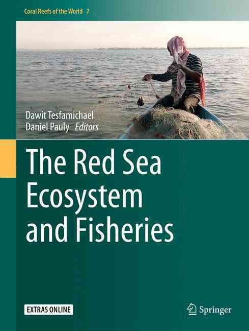 The Red Sea Ecosystem and Fisheries 9789401774338 (Hardback)