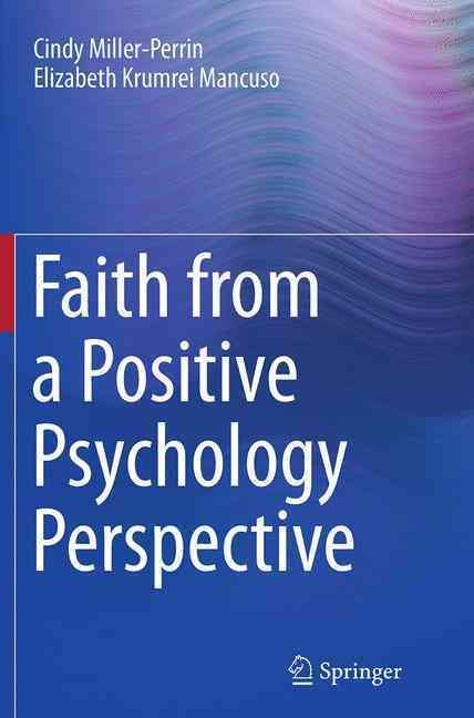 Faith from a Positive Psychology Perspective 9789401778411 (Paperback)