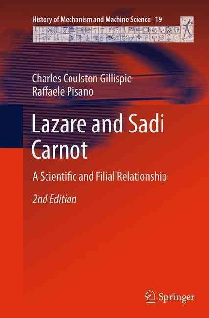 Lazare and Sadi Carnot By Charles Coulston Gillispie, Raffaele Pisano