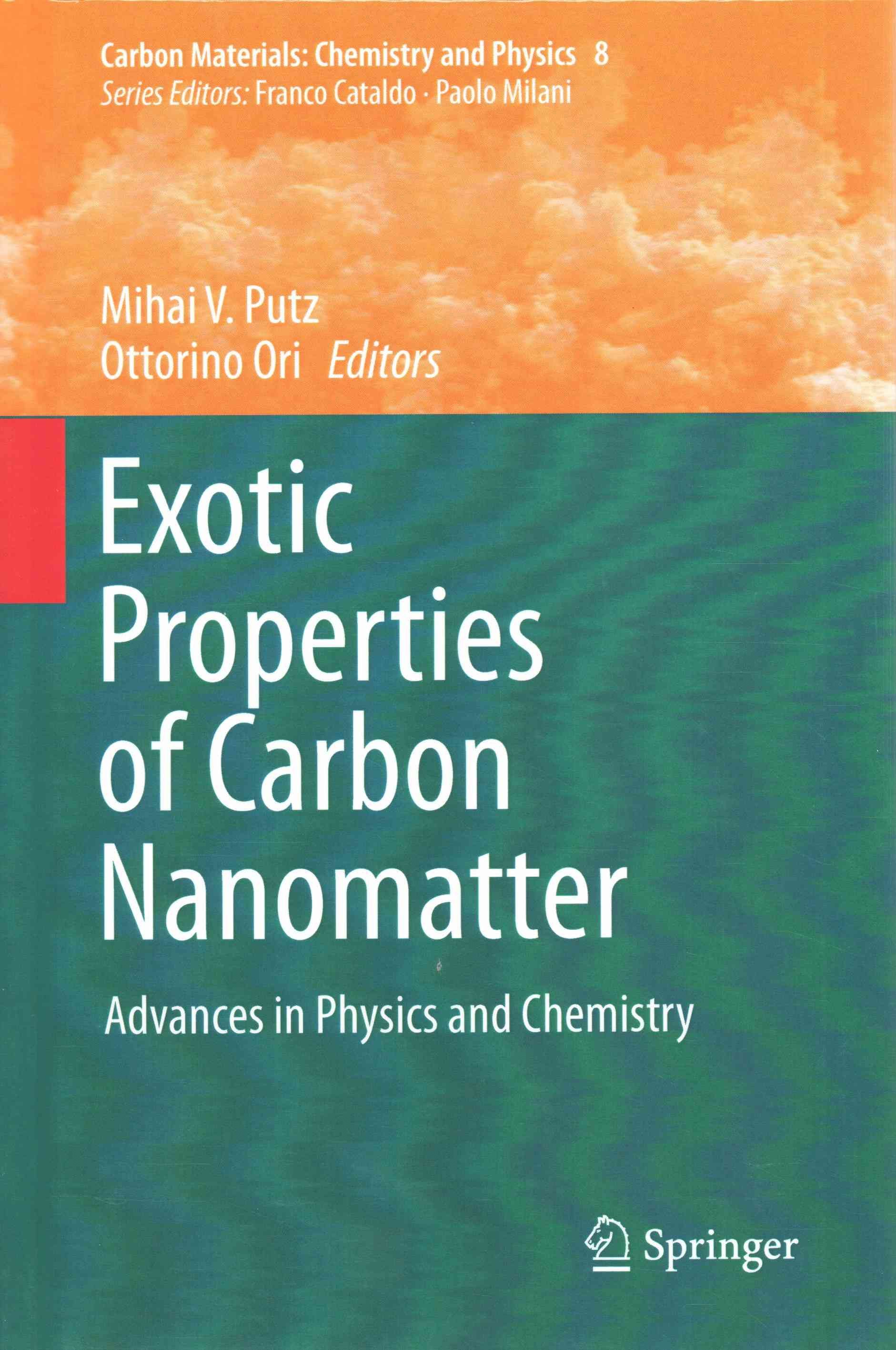 Exotic Properties of Carbon Nanomatter 9789401795661 (Hardback)
