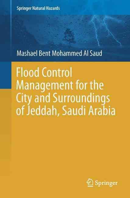 Flood Control Management for the City and Surroundings of Jeddah, Saudi Arabia