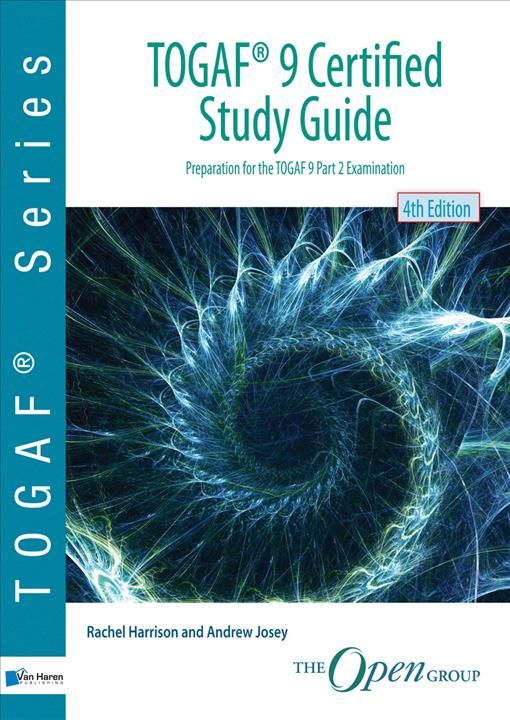 TOGAF 9 Certified Study Guide By Van Haren Publishing (editor)