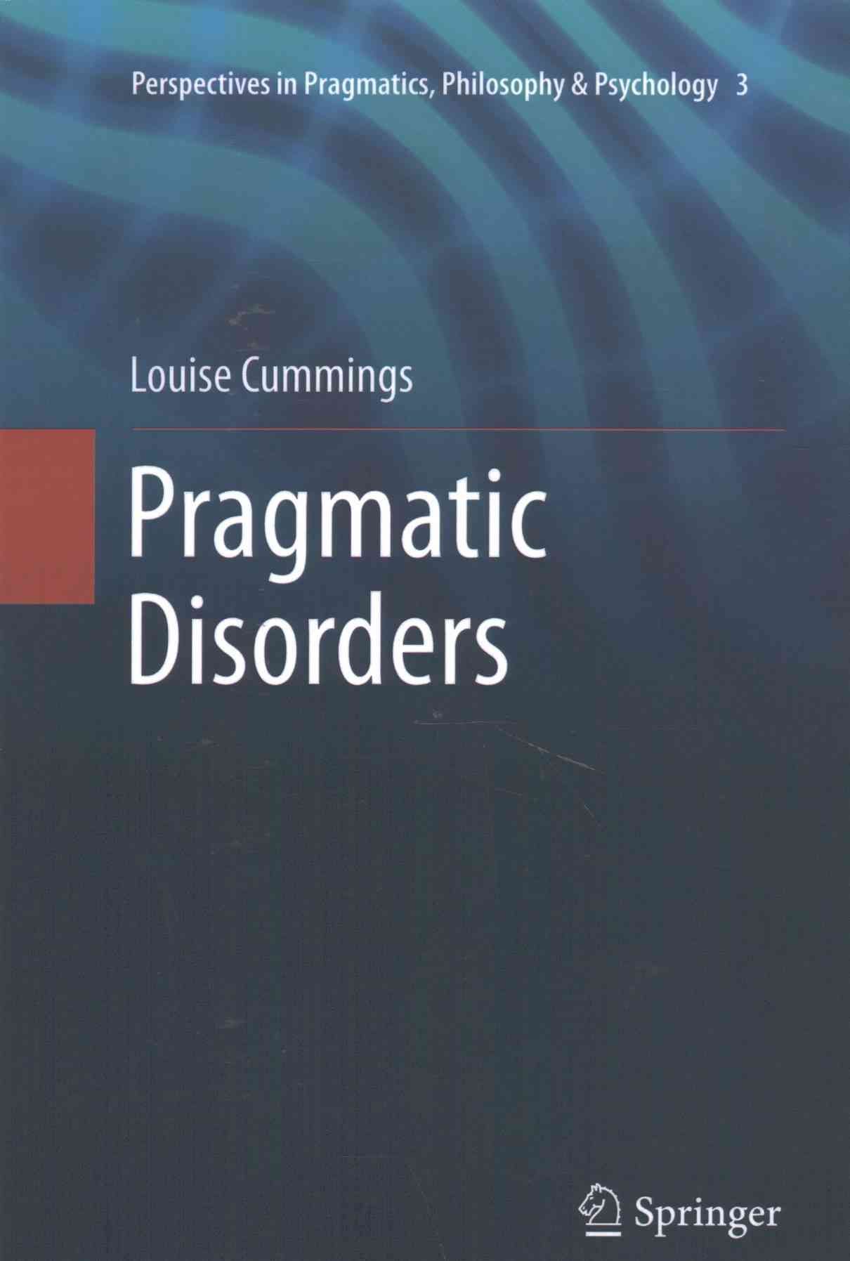 Pragmatic Disorders By Louise Cummings 9789402401011 (Paperback)