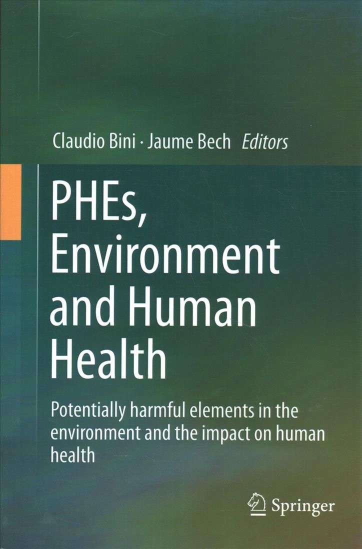 PHEs, Environment and Human Health 9789402401837 (Paperback)