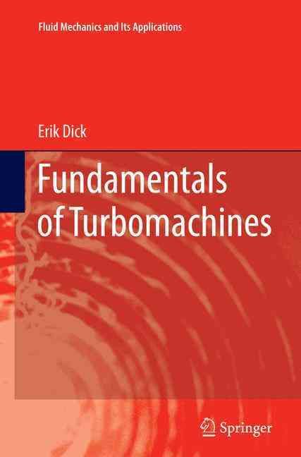 Fundamentals of Turbomachines By Erik Dick 9789402403480 (Paperback)