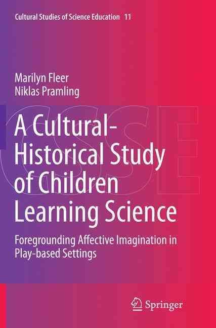 A Cultural-Historical Study of Children Learning Science 9789402405767