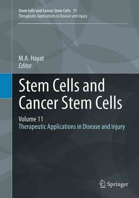 Stem Cells and Cancer Stem Cells, Volume 11 By M.A. Hayat (editor)