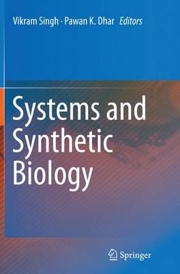 Systems and Synthetic Biology 9789402408041 (Paperback)