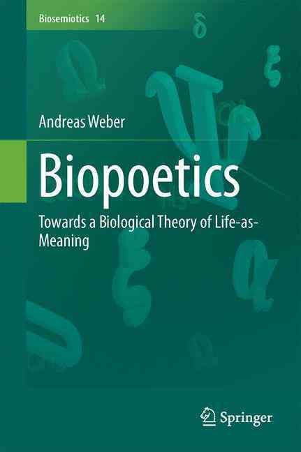 Biopoetics By Andreas Weber 9789402408300 (Hardback)