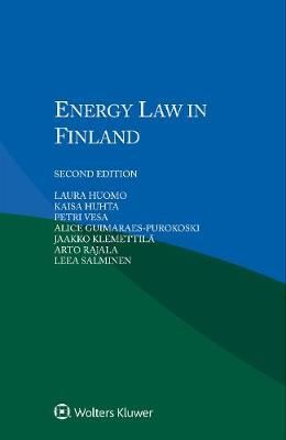 Energy Law in Finland By Laura Huomo 9789403505039 (Paperback)