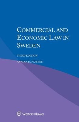 Commercial and Economic Law in Sweden By Bratschi Ltd 9789403509525