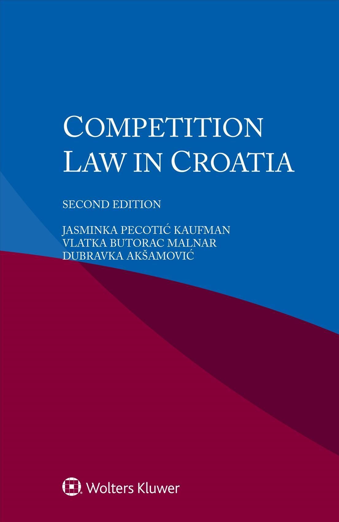 Competition Law in Croatia By Pecotic Kaufman 9789403516264