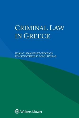 Criminal Law in Greece 9789403538570 (Paperback)