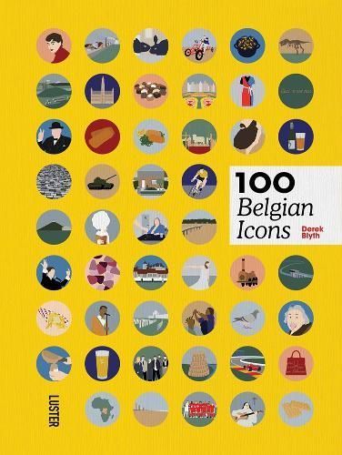 100 Belgian Icons By Derek Blyth 9789460582738 (Hardback)