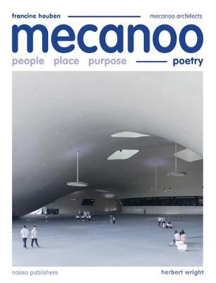 Mecanoo By Mecanoo (Firm) 9789462085602 (Hardback)