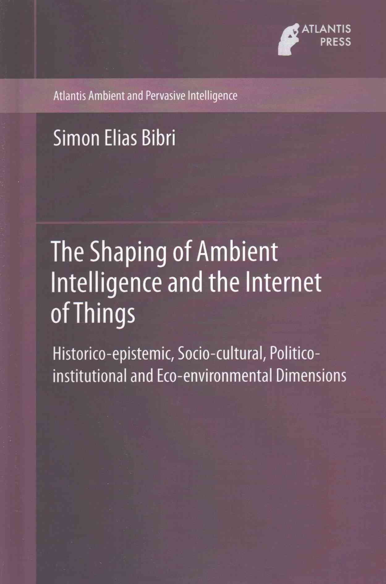 The Shaping of Ambient Intelligence and the Internet of Things
