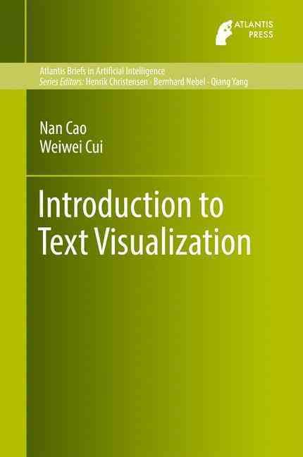 Introduction to Text Visualization By Nan Cao, Weiwei Cui (Hardback)
