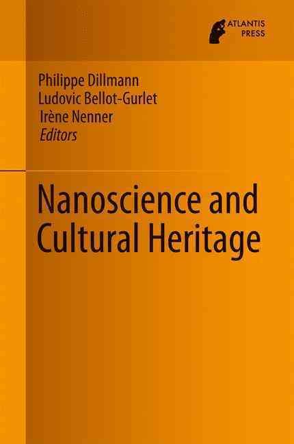 Nanoscience and Cultural Heritage By Dillmann, Philippe 9789462391970