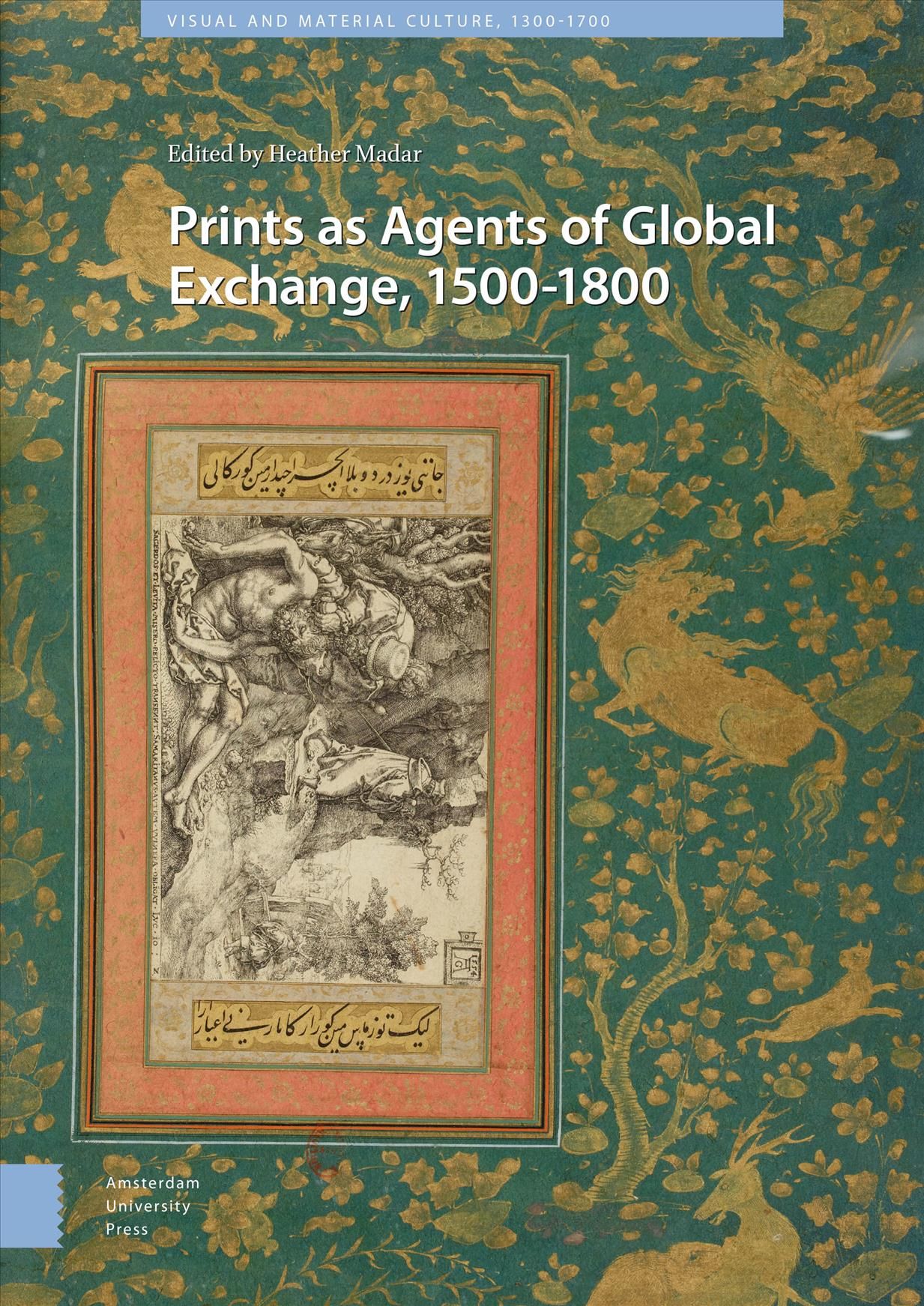 Prints as Agents of Global Exchange 9789462987906 (Hardback)
