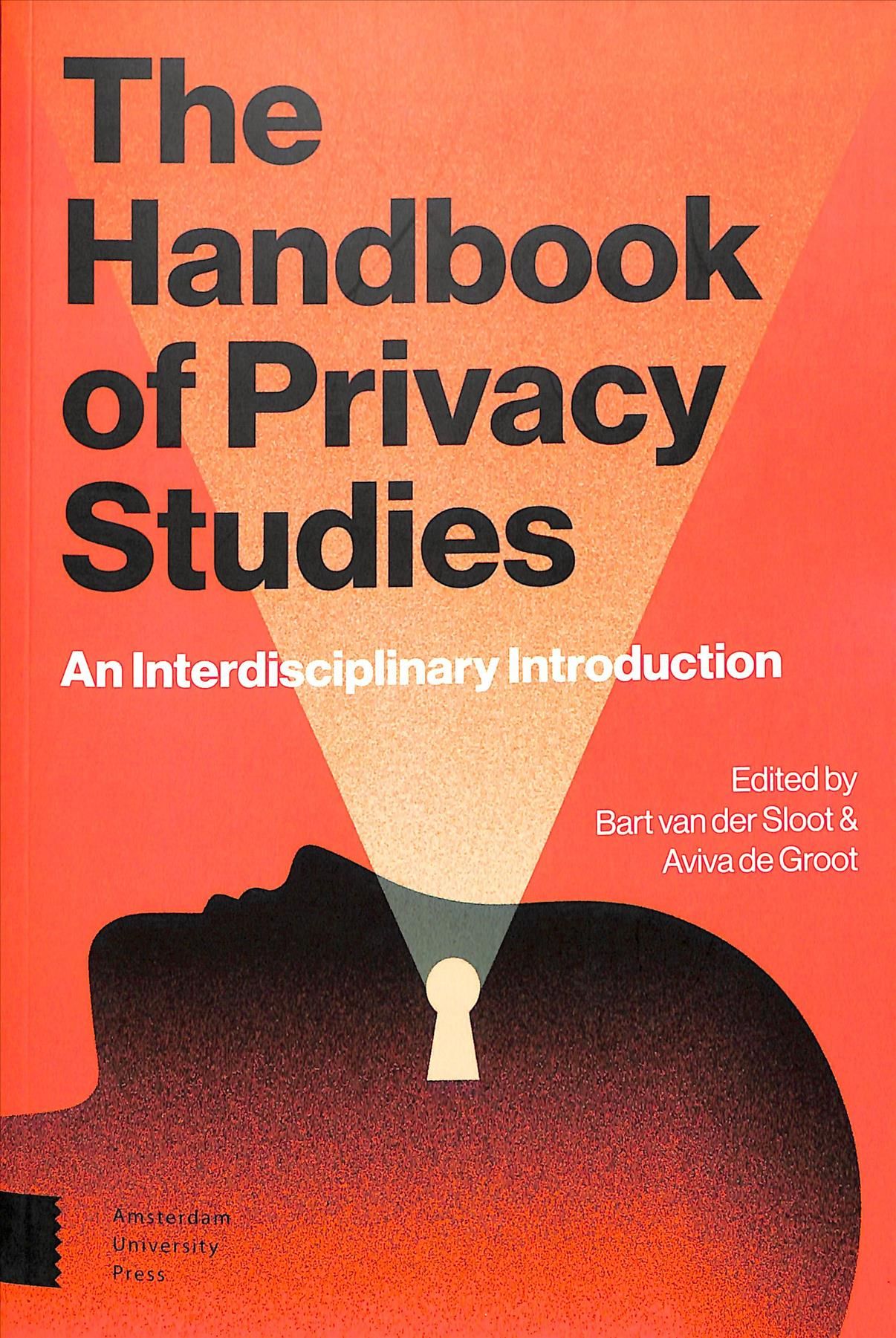 The Handbook of Privacy Studies 9789462988095 (Paperback)