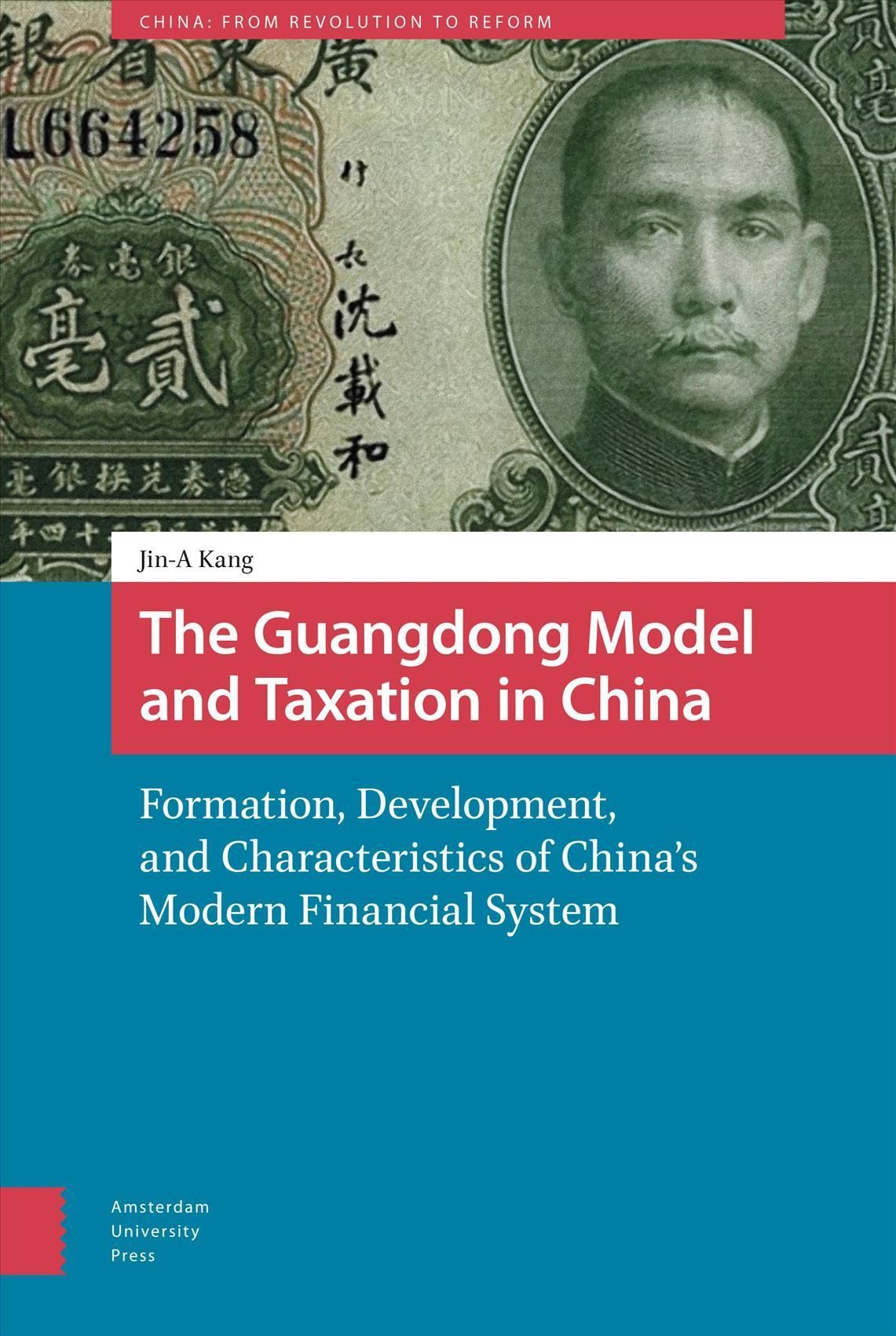 The Guangdong Model and Taxation in China By Jin-A Kang 9789463729833