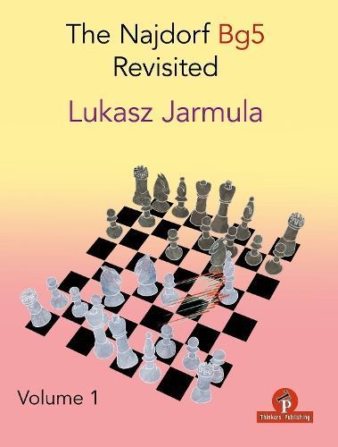 The Najdorf ÔÖùg5 Revisited By Lukasz Jarmula, Miguel Najdorf