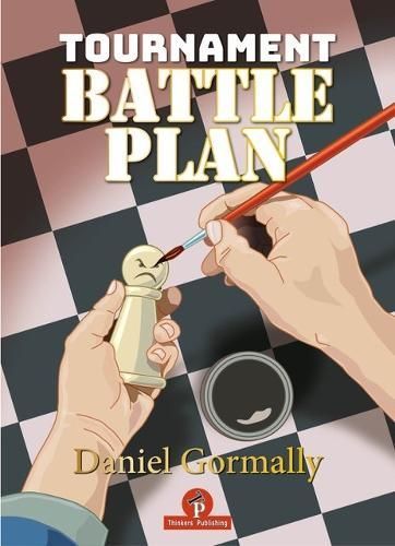 Tournament Battleplan By Daniel Gormally 9789464787535 (Hardback)