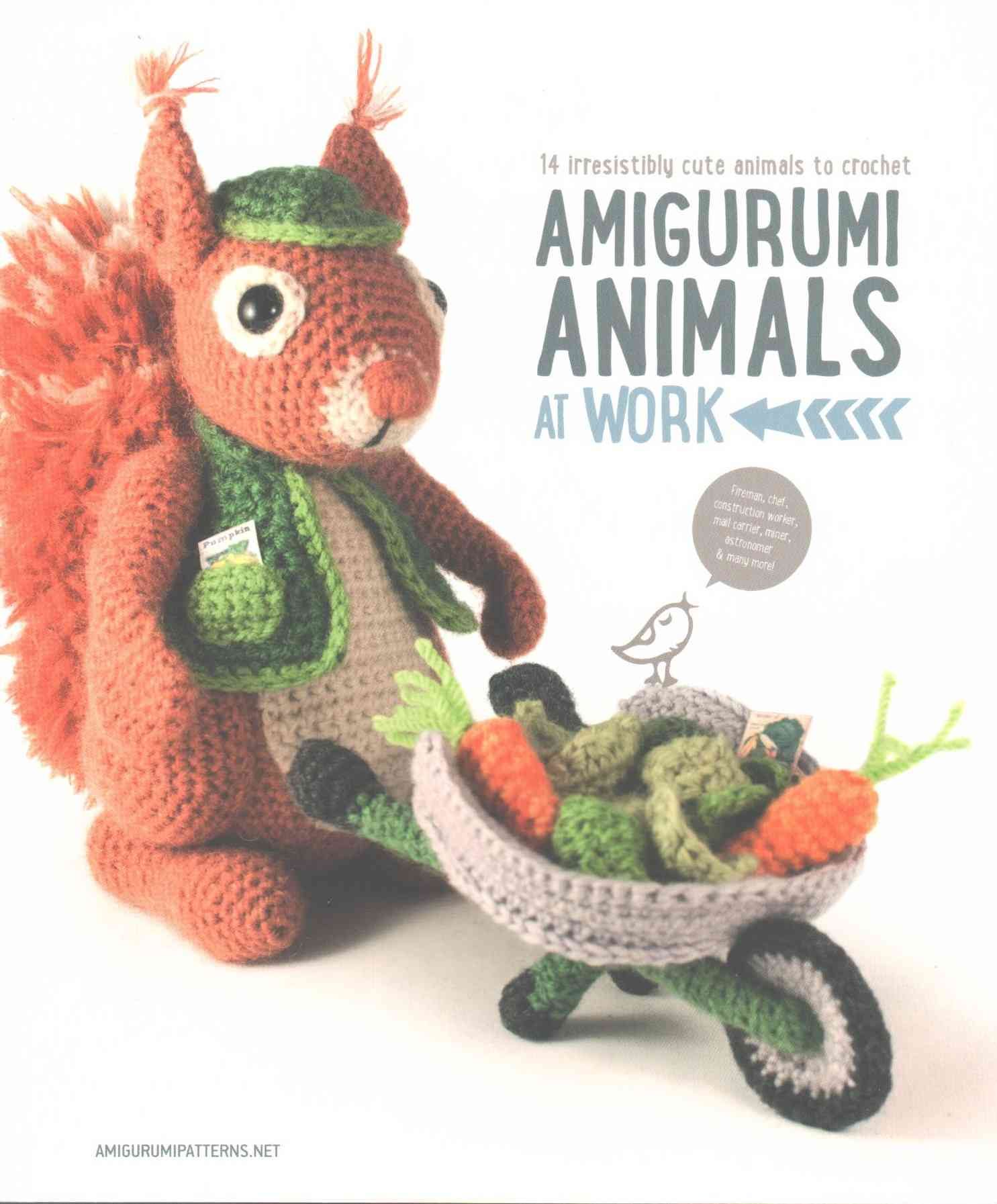 Amigurumi Animals at Work 9789491643040 (Paperback)