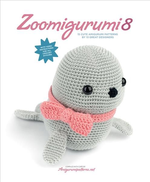 Zoomigurumi 8 By Joke Vermeiren 9789491643286 (Paperback)