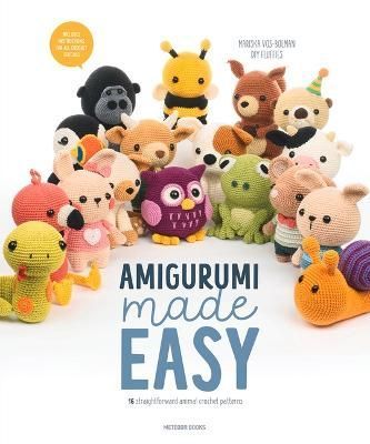 Amigurumi Made Easy By Mariska Vos-Bolman 9789491643460 (Paperback)